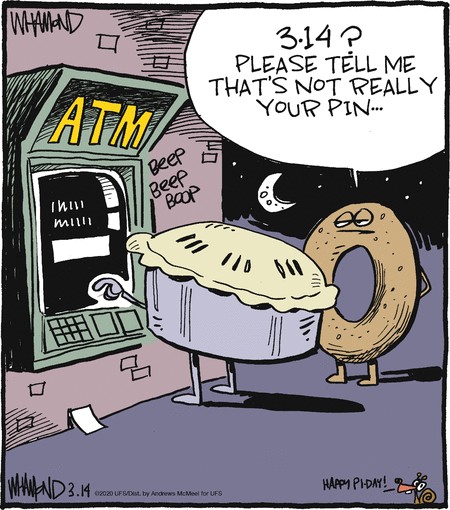 At the ATM, a pie with arms enters a pin. An onlooking doughnut says '3.14? Please tell me that's not really your pin.'